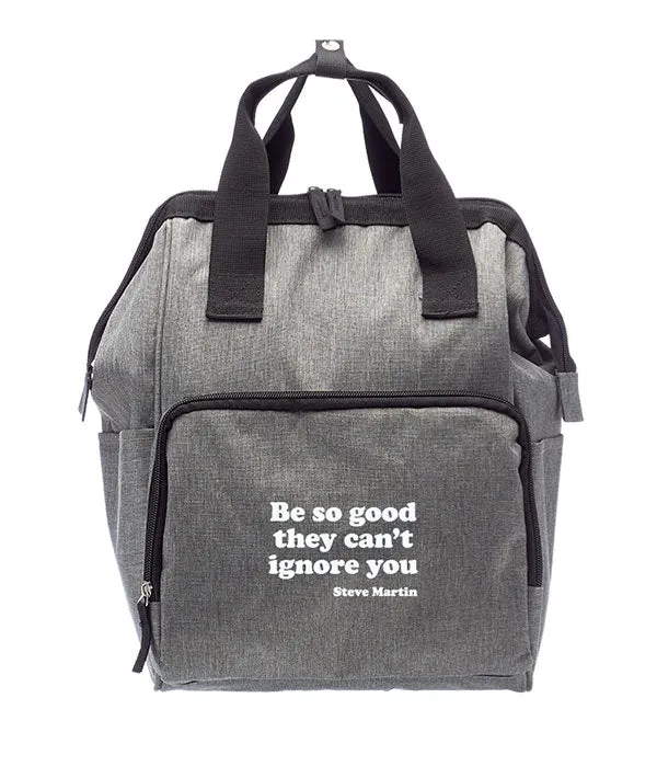 Covet Dance "Be So Good They Can't Ignore You" Backpack